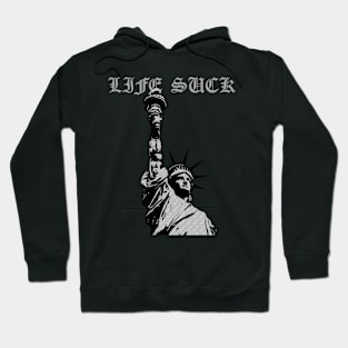 life suck Hoodie